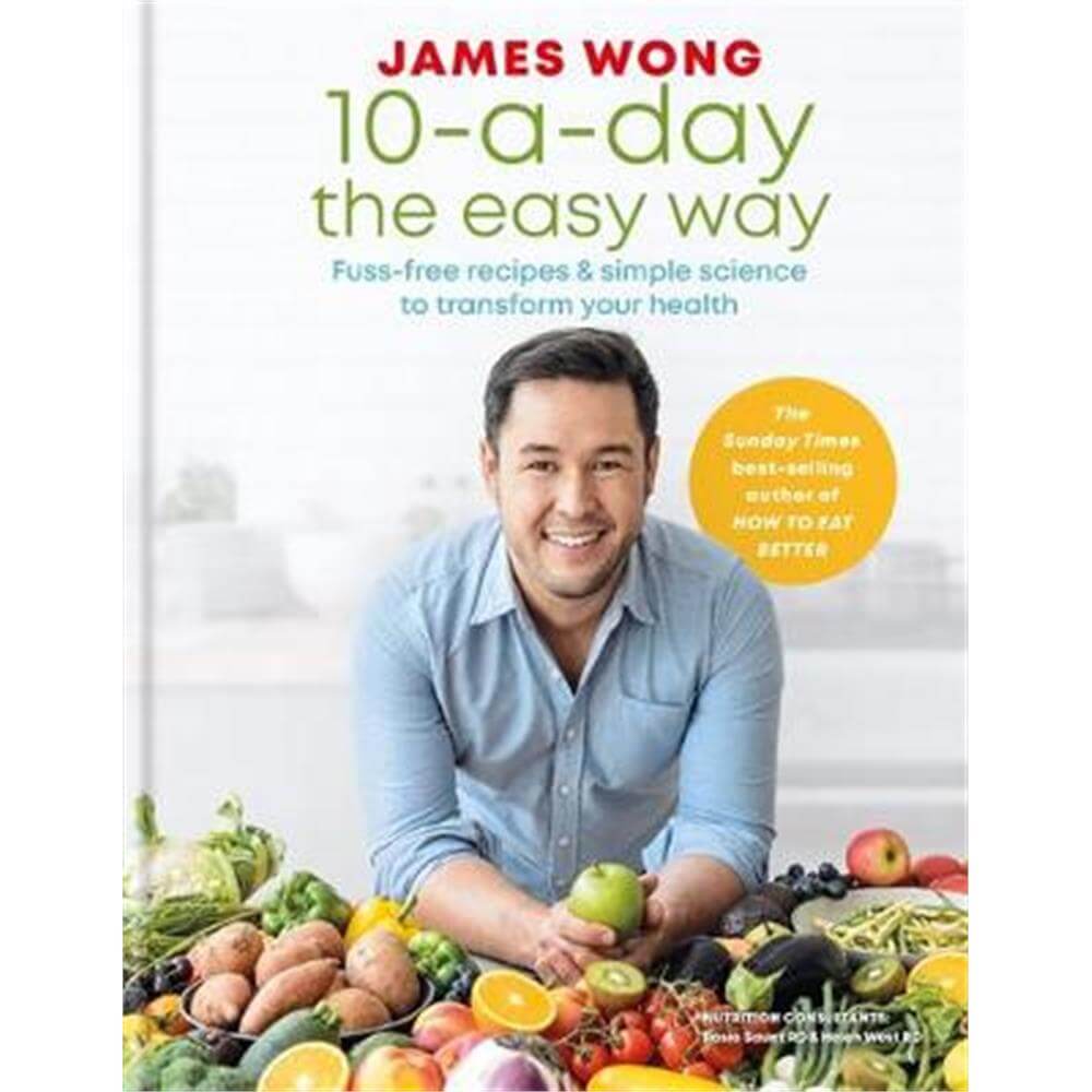 10-a-Day the Easy Way (Hardback) - James Wong